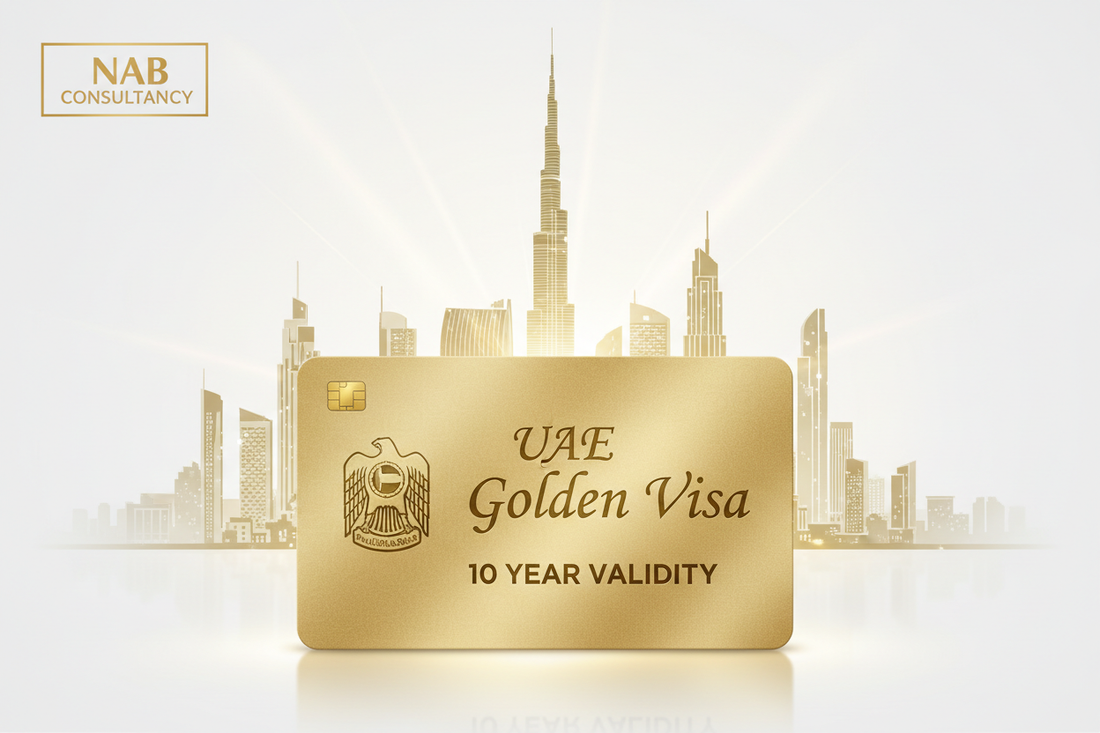 Now Apply Golden Visa UAE through NAB Business Consultancy